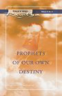 Prophets of Our Own Destiny (Fireside) - Ramtha