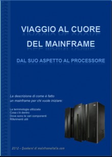 Viaggio al cuore del mainframe - Vittorio Della Rossa