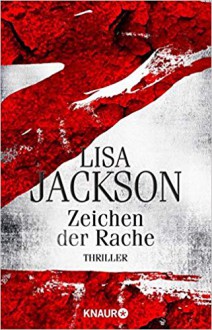 Z Zeichen der Rache: Thriller - Lisa Jackson, Kristina Lake-Zapp