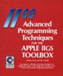 Advanced Programming Techniques For The Apple Iigs Toolbox - Morgan Davis, Dan Gookin