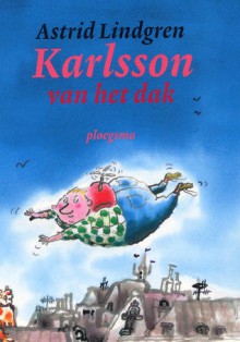 Karlsson van het dak - Astrid Lindgren