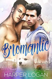 Bromantic - Harper Logan