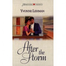 After the storm - Yvonne Lehman