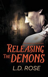 Releasing the Demons - L D Rose