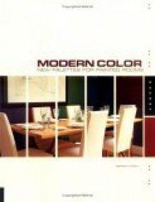 Modern Color: New Palettes for Painted Rooms - Sarah Lynch