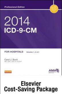 2014 ICD-9-CM for Hospitals, Volumes 1, 2, and 3 Professional Edition (Spiral Bound), 2013 HCPCS Level II Professional Edition and 2013 CPT Professional Edition Package - Carol J. Buck