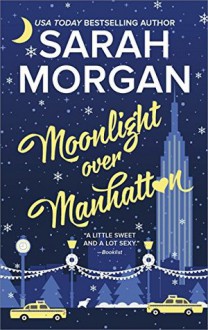 Moonlight Over Manhattan - Sarah Morgan