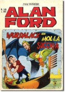 Alan Ford n. 149: Wurdalack non molla, succhia - Max Bunker, Paolo Piffarerio