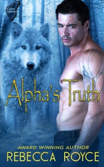 Alpha's Truth (Volume 2) - Rebecca Royce