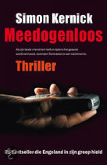 Meedogenloos - Simon Kernick