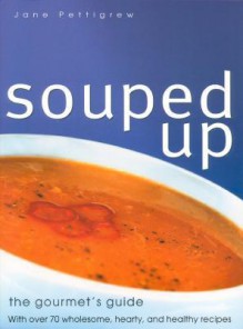 Souped Up - Jane Pettigrew