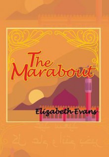 The Marabout - Elizabeth Evans