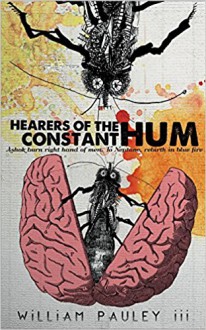 Hearers of the Constant Hum - William Pauley III