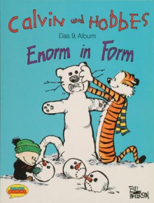 Calvin und Hobbes, Bd.9, Enorm in Form - Bill Watterson