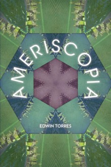 Ameriscopia - Edwin Torres