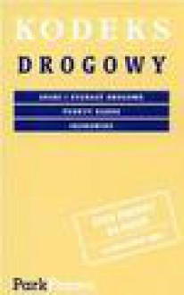 Kodeks drogowy. Znaki i sygnały drogowe. Punkty karne. Skorowidz - Marcin Nowak