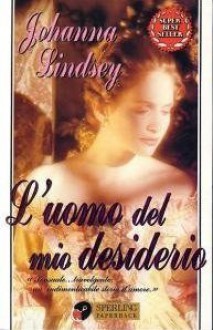 L'uomo Del Mio Desiderio - Johanna Lindsey, M. L. Cosmaro