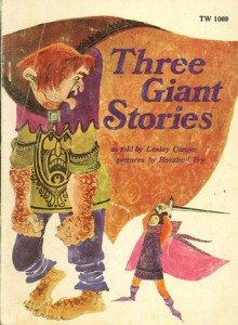 Three Giant Stories - Lesley Conger, Rosalind Fry