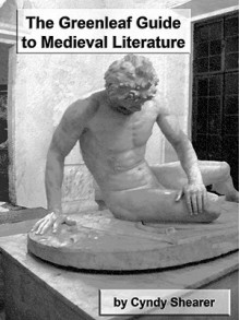 The Greenleaf Guide to Medieval Literature - Cyndy Shearer