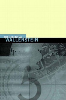 The Essential Wallerstein - Immanuel Wallerstein