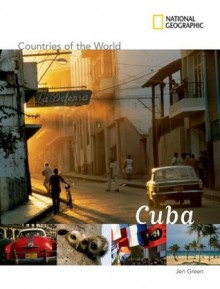 Cuba (National Geographic Countries of the World) - Jen Green