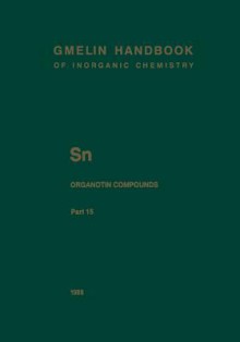 Sn Organotin Compounds: Dibutyltin-Oxygen Compounds - Herbert Schumann, Ingeborg Schumann, Ulrich Krüerke, Edgar Rudolph