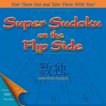 Super Sudoku on the Flip Side - Conceptis Puzzles