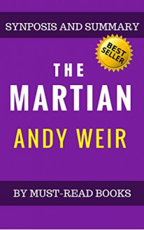 The Martian: A Novel by Andy Weir | Synposis and Summary - Must-Read Books, The Martian