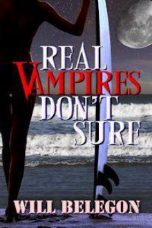 Real Vampires Don't Surf - Will Belegon