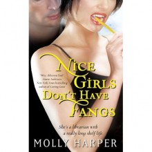 Nice Girls Don't Have Fangs (Jane Jameson, #1) - Molly Harper