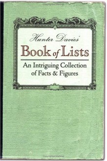 Book of Lists An Intriguing Collection of Facts and Figures - Hunter Davies, Caitlin Davies