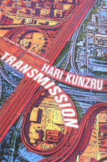 Transmission - Hari Kunzru