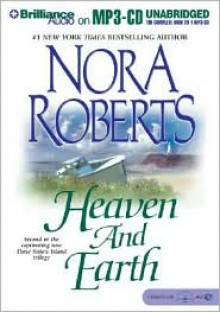 Heaven and Earth (Three Sisters Island trilogy #2) - Nora Roberts