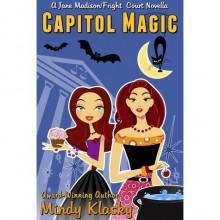 Capitol Magic - Mindy Klasky