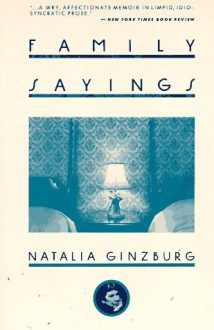 Family Sayings - Natalia Ginzburg, D.M. Low