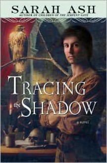 Tracing the Shadow - Sarah Ash