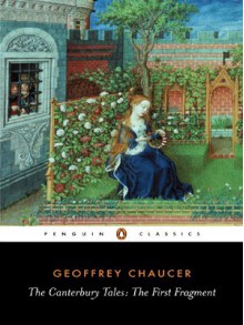 The Canterbury Tales: The First Fragment - Geoffrey Chaucer, Michael Alexander