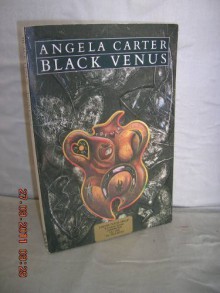 Black Venus - Angela Carter