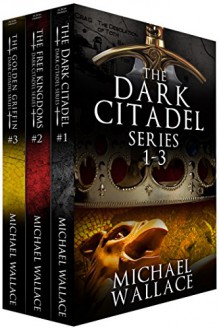 The Dark Citadel Omnibus - Michael Wallace