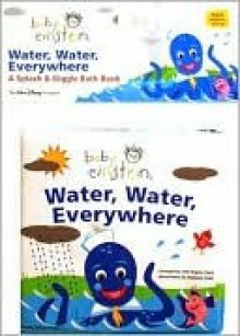 Water, Water Everywhere (Baby Einstein) - Julie Aigner-Clark, Nadeem Zaidi