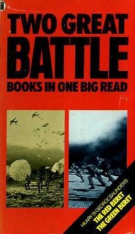 Two Great Battle Books In One Big Read: The Red Beret & The Green Beret - Hilary St. George Saunders