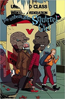 The Unbeatable Squirrel Girl Vol. 5: Like I'm the Only Squirrel in the World - Ryan North, Erica Henderson