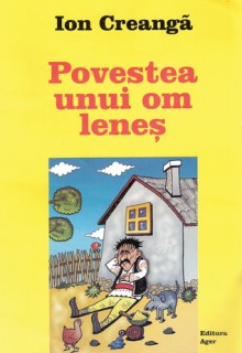 Povestea unui om leneș - Ion Creangă