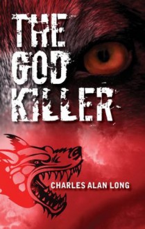 The God Killer (Sheffield and Black) - Charles Long