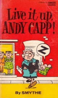 Live It Up, Andy Capp! - Reg Smythe