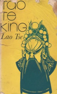 Tao Te King - Laozi