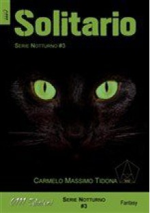 Solitario (Notturno, #3) - Carmelo Massimo Tidona