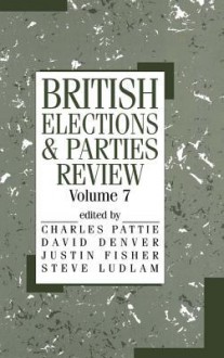 British Elections and Parties Review - David Denver, Justin Fisher, Steve Ludlam