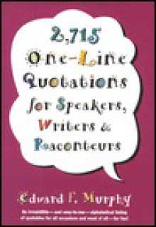 2,715 One-Line Quotations - Edward F. Murphy