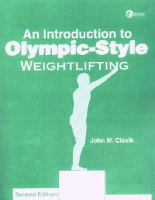 Lsc an Introduction to Olympic-Style Weightlifting - John M. Cissik